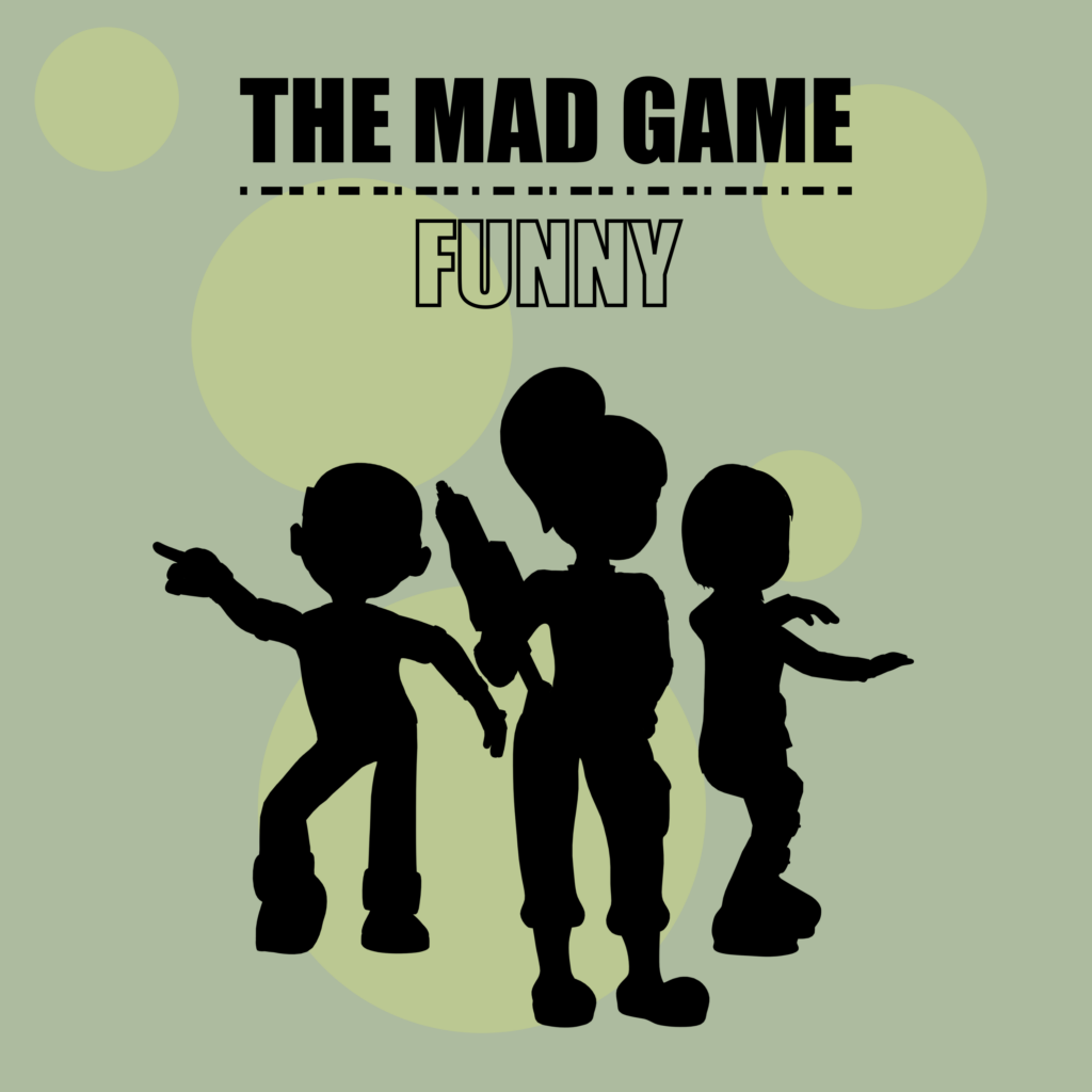The Mad Game